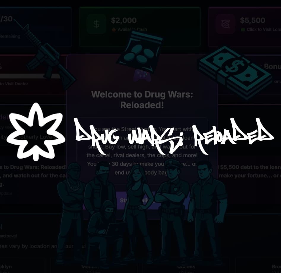 Drug Wars: Reloaded